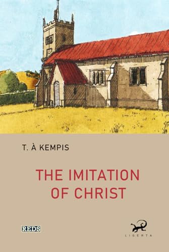 The Imitation of Christ The Imitation of Christ von Independently published