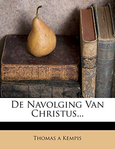 de Navolging Van Christus...