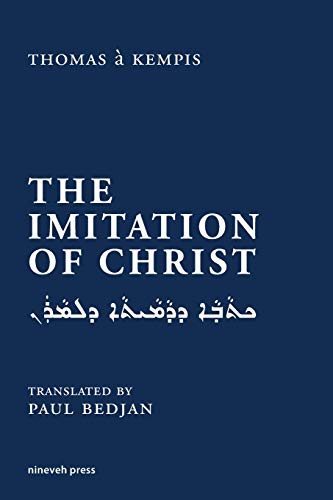 The Imitation of Christ (Monograph Reprints, Band 5)