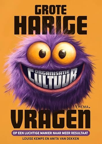 Grote Harige (cultuur)Vragen: Op luchtige wijze naar meer resultaat von Uitgeverij Thema