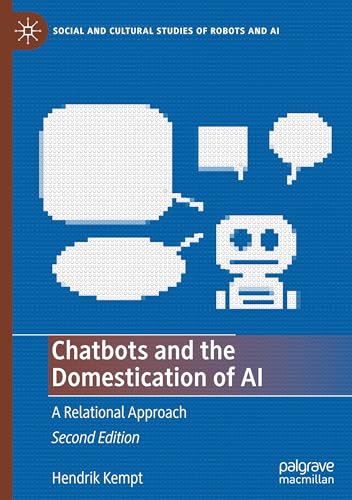 Chatbots and the Domestication of AI: A Relational Approach (Social and Cultural Studies of Robots and AI) von Palgrave Macmillan