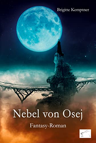 Nebel von Osej: Fantasy-Roman