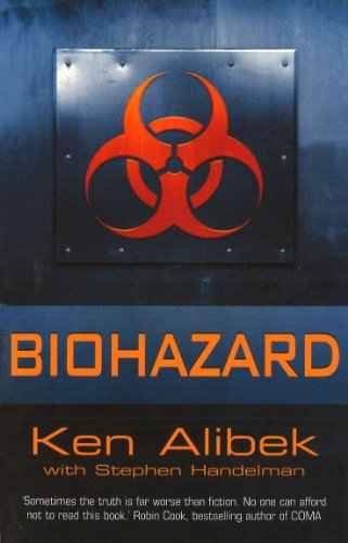 Biohazard: The Chilling True Story of the Largest Covert Biological Weapons Program in the World