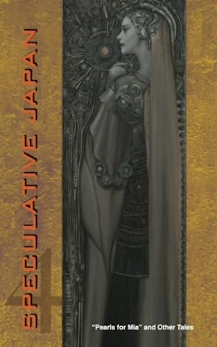 Speculative Japan 4: "Pearls for Mia" and Other Tales