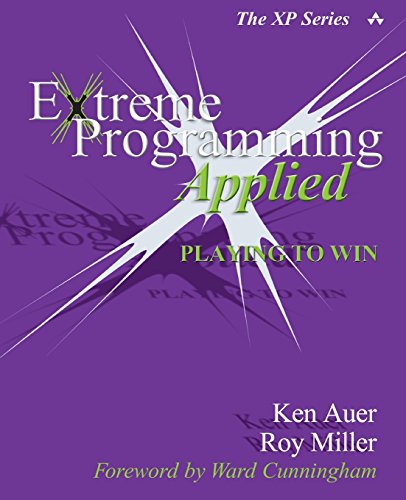 Extreme Programming Applied: Playing to Win (Xp Series)