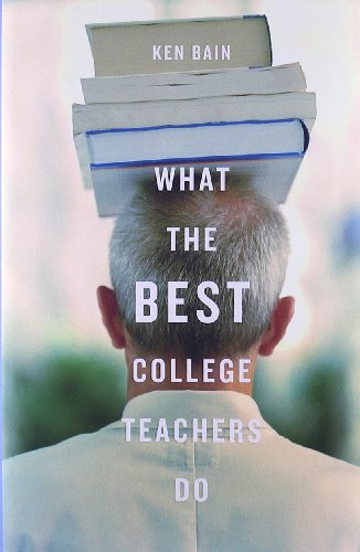 What the Best College Teachers Do von Harvard University Press