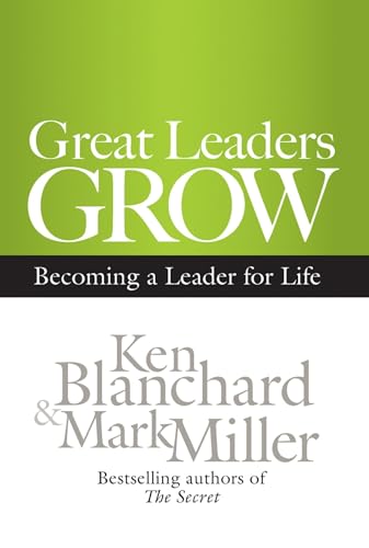 Great Leaders Grow: Becoming a Leader for Life von Berrett-Koehler