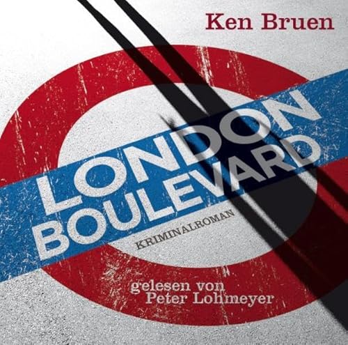 London Boulevard: Kriminalroman. Ungekürzte Lesung London Boulevard: Kriminalroman. Ungekürzte Lesung
