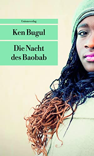 Die Nacht des Baobab: Eine Afrikanerin in Europa (Unionsverlag Taschenbücher)
