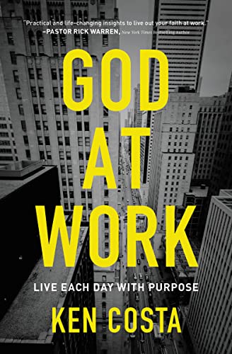 God at Work: Live Each Day with Purpose von Thomas Nelson