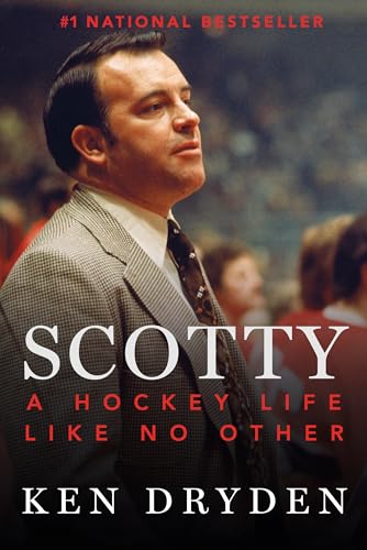 Scotty: A Hockey Life Like No Other