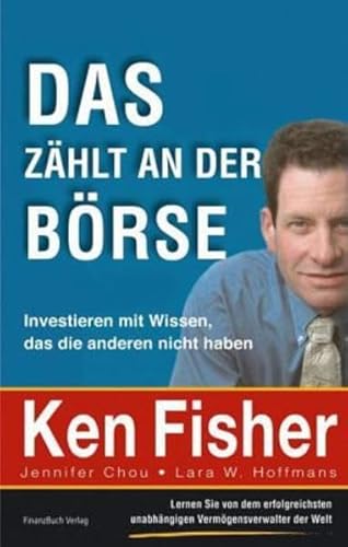 Das zählt an der Börse: Investieren mit Wissen, das die anderen nicht haben von FinanzBuch Verlag