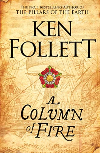 A Column of Fire (The Kingsbridge Novels, 3)