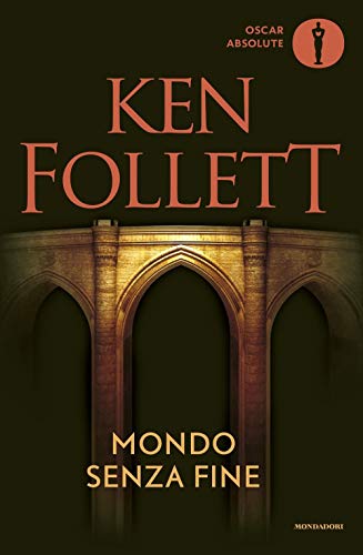 Mondo senza fine (Oscar absolute) Mondo senza fine (Oscar absolute) von Mondadori