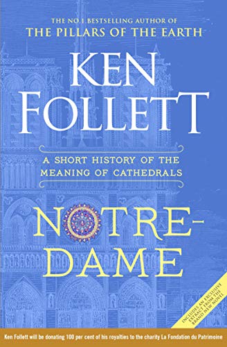 Notre-Dame: A Short History of the Meaning of Cathedrals