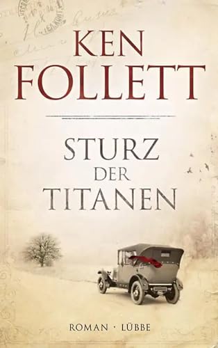 Sturz der Titanen: Die Jahrhundert-Saga Sturz der Titanen: Die Jahrhundert-Saga