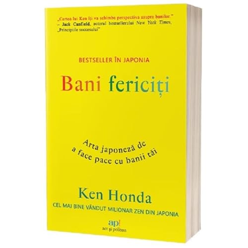 Bani Fericiti. Arta Japoneza De A Face Pace Cu Banii Tai