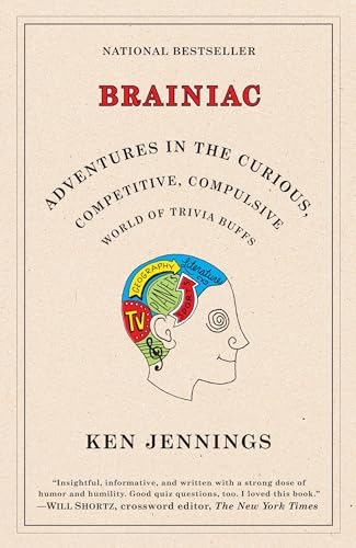 Brainiac: Adventures in the Curious, Competitive, Compulsive World of Trivia Buffs von BALLANTINE GROUP