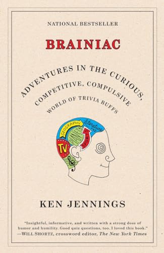 Brainiac: Adventures in the Curious, Competitive, Compulsive World of Trivia Buffs