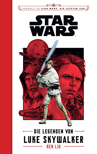 Star Wars: Journey to Star Wars: Die letzten Jedi: Die Legenden von Luke Skywalker