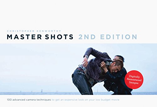 Master Shots: 100 Advanced Camera Techniques to Get an Expensive Look on Your Low-budget Movie Master Shots: 100 Advanced Camera Techniques to Get an Expensive Look on Your Low-budget Movie von Michael Wiese