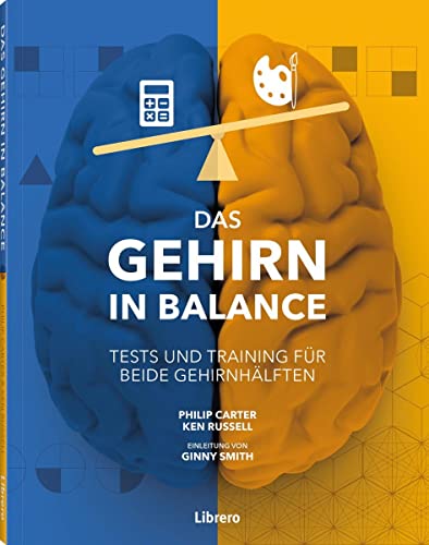Das Gehirn in Balance: Test und Training für beide Gehirnhälften von Librero b.v.