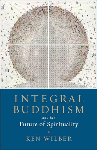 Integral Buddhism: And the Future of Spirituality von Shambhala