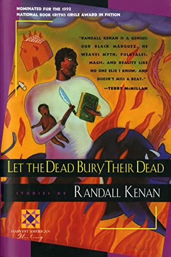 Let The Dead Bury Their Dead Pa (Harvest American Writing Series)