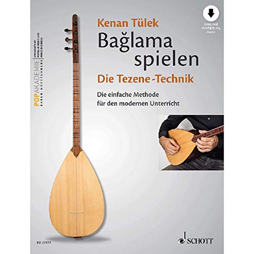 Bağlama spielen - Die Tezene-Technik: Die einfache Methode für den modernen Unterricht. Band 2. Bağlama. Lehrbuch.