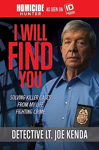 I Will Find You: Solving Killer Cases from My Life Fighting Crime von Center Street
