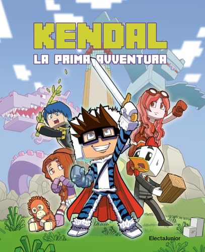 Kendal. La prima avventura (ElectaJunior)