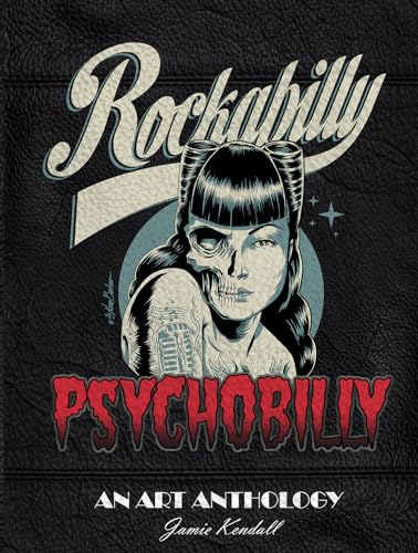 Rockabilly Psychobilly: An Art Anthology von Schiffer Publishing