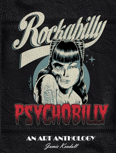 Rockabilly Psychobilly: An Art Anthology von Schiffer Publishing