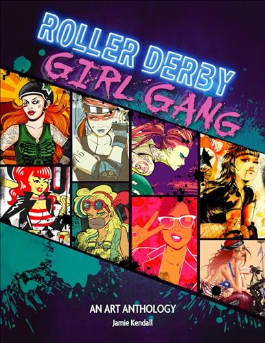 Roller Derby / Girl Gang: An Art Anthology von Schiffer Publishing