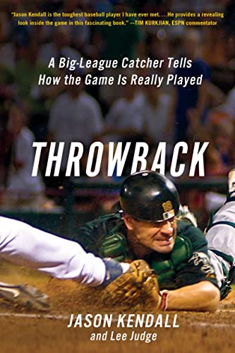 Throwback: A Big-League Catcher Tells How the Game Is Really Played von St. Martin's Griffin