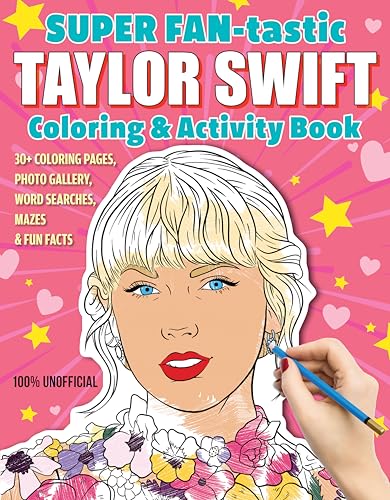 Super Fan-Tastic Taylor Swift Coloring & Activity Book: 30+ Coloring Pages, Photo Gallery, Word Searches, Mazes, & Fun Facts von Design Originals
