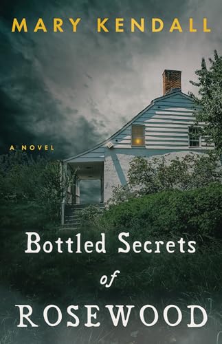 Bottled Secrets of Rosewood von Artemesia Publishing, LLC
