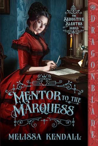 Mentor to the Marquess: A Victorian Historical Romance Mystery (The Seductive Sleuths, Band 2) von Independently published
