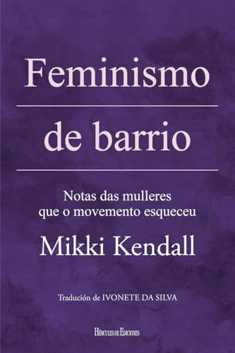 Feminismo de barrio: Notas das mulleres que o movemento esqueceu (Púrpura) von Hércules de Ediciones