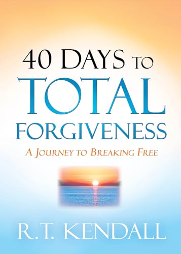 40 Days to Total Forgiveness: A Journey to Break Free