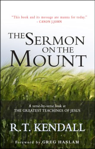 The Sermon on the Mount: A Verse-By-Verse Look At The Greatest Teachings Of Jesus