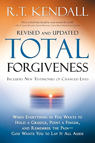 Total Forgiveness: When Everything in You Wants to Hold a Grudge, Point a Finger, and Remember the Pain - God Wants You to Lay It All Aside