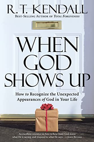 When God Shows Up: How to Recognize the Unexpected Appearances of God in Your Life.