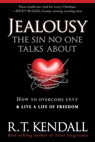 Jealousy: How to Overcome Envy and Live a Life of Freedom