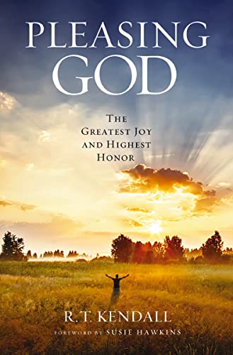 Pleasing God: The Greatest Joy and Highest Honor von Thomas Nelson