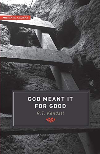 Authentic Classics: God Meant It For Good