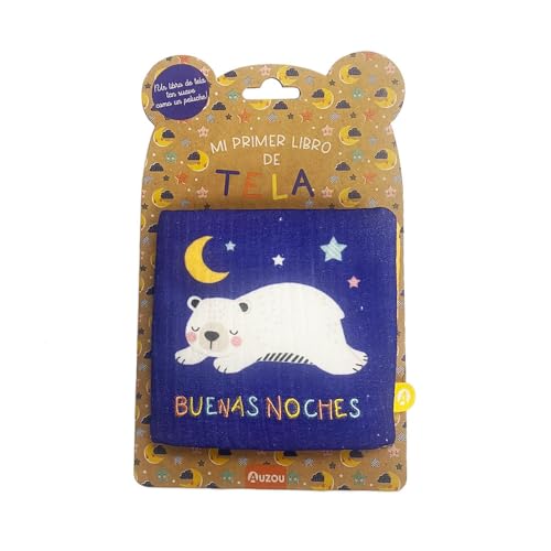 Mi primer libro de tela: Buenas noches von Auzou