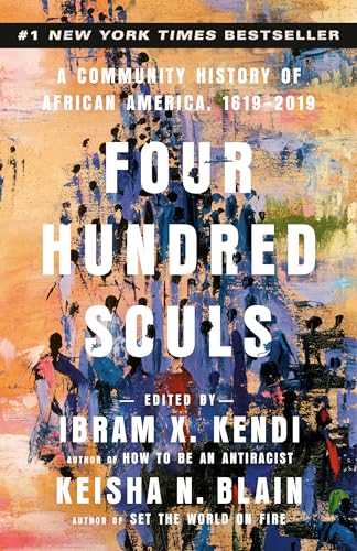 Four Hundred Souls: A Community History of African America, 1619-2019 von One World