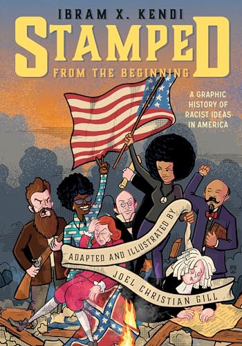 Stamped from the Beginning: A Graphic History of Racist Ideas in America von Ten Speed Press