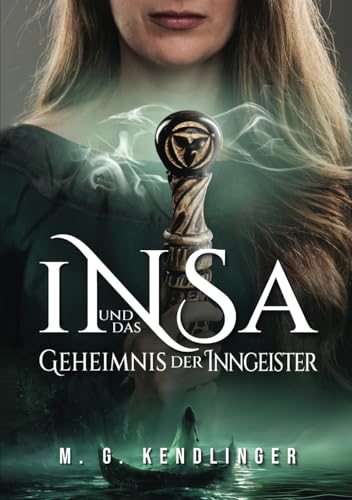 INSA und das Geheimnis der Inngeister von Independently published
